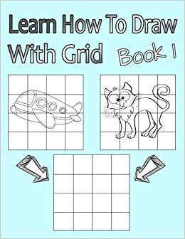 260x336 Learn How To Draw With Grid Book Simple Drawing For Boys - Grid System Drawing