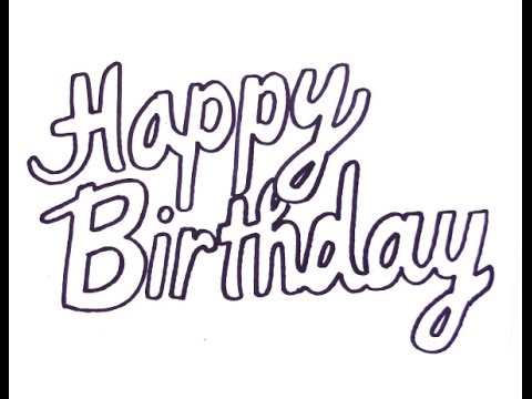 480x360 How To Draw Happy Birthday - Happy Birthday Drawing