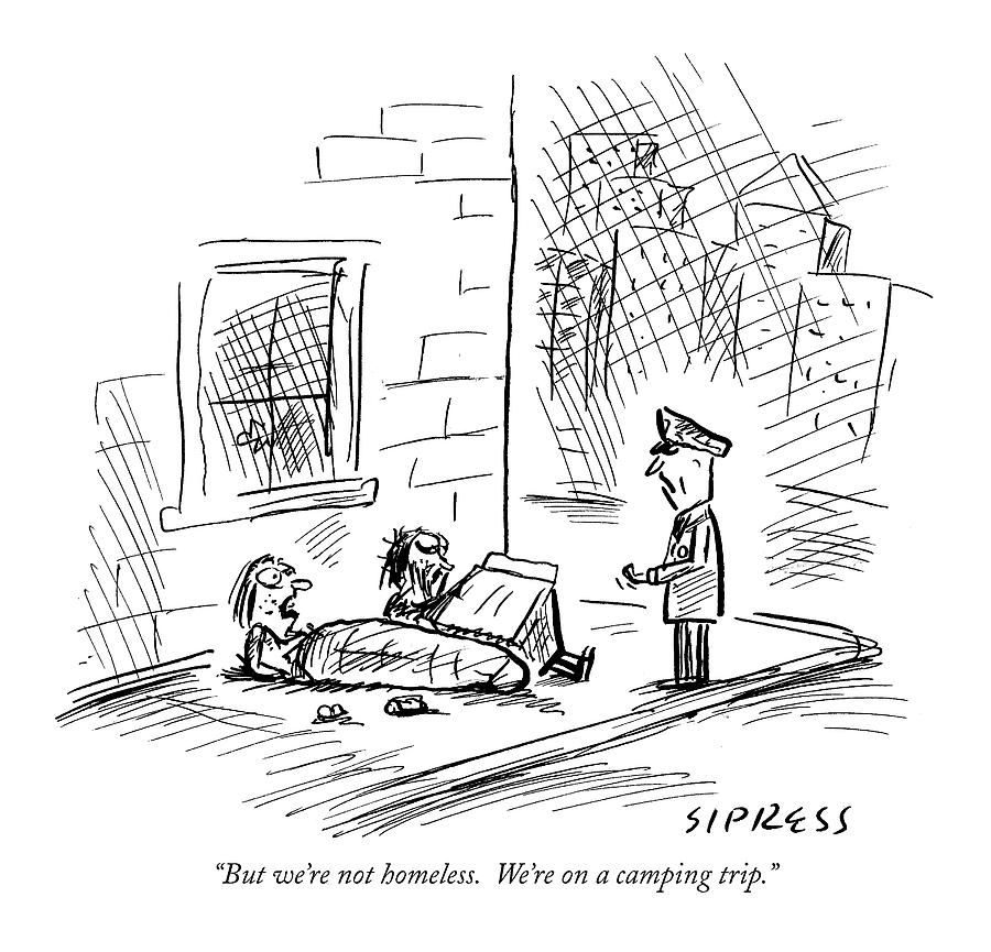 900x865 But We're Not Homeless We're On A Camping Trip Drawing - Homeless Drawing