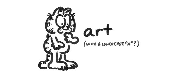 600x267 Art Vs Art And Why You Shouldn't Care Art + Marketing - I Like Drawing