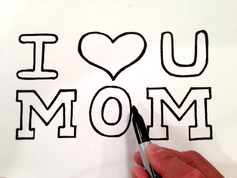 480x360 How To Draw I Love U Mom With A Heart - I Love U Drawings
