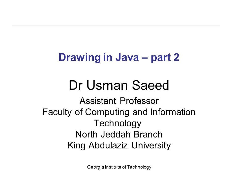 960x720 Georgia Institute Of Technology Drawing In Java Part Dr Usman - Information Technology Drawing