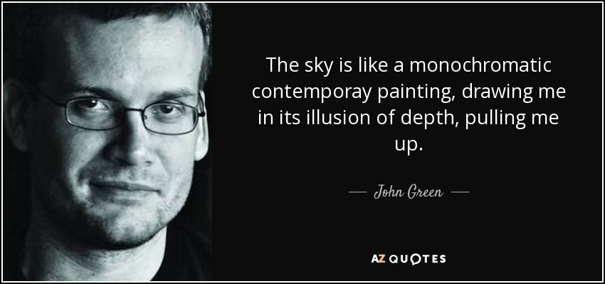 850x400 john green quote the sky is like a monochromatic contemporay - John Green Drawing