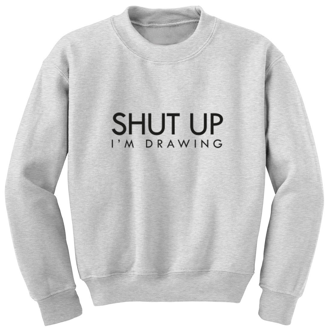 1100x1100 shut up i'm drawing unisex jumper illustrated identity ltd - Jumper Drawing