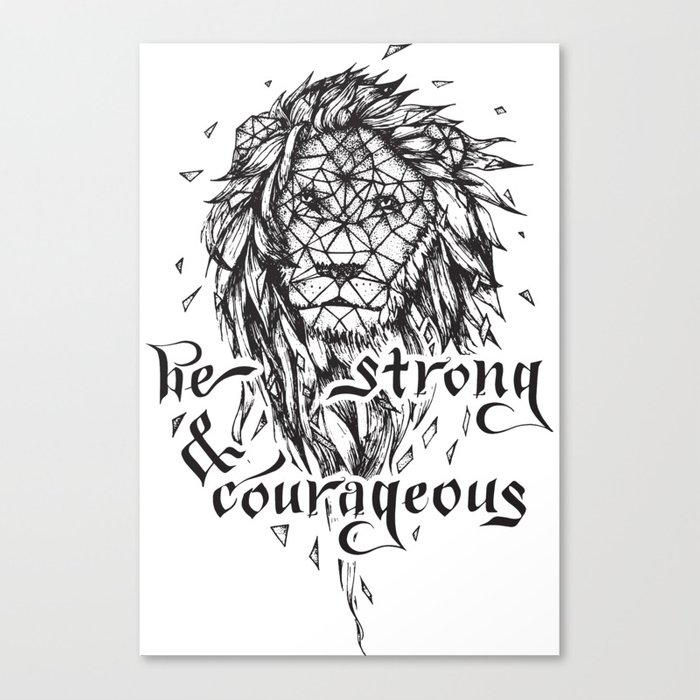 700x700 Be Strong Courageous, Geometric Lion Canvas Print - Lion Geometric Drawing