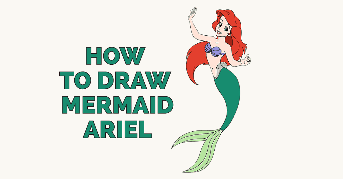 1200x628 How To Draw Mermaid Ariel In A Few Easy Steps Easy Drawing Guides - Little Mermaid Drawing