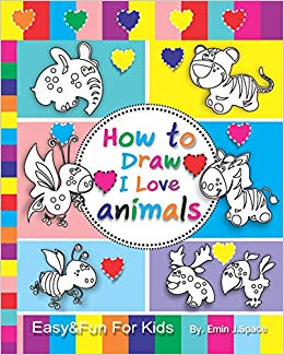 260x325 How To Draw I Love Animals Easy Fun Drawing Book For Kids Age - Love Animals Drawing