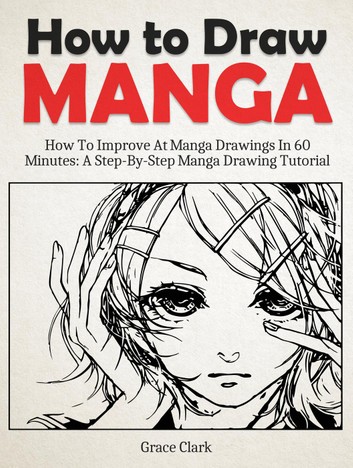 353x468 how to draw manga improve at manga drawings in minutes - Manga Drawing Step By Step