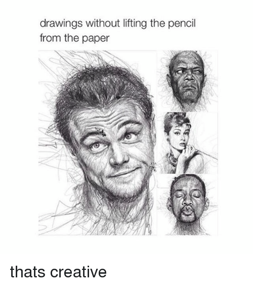 500x566 Drawings Without Lifting The Pencil From The Paper Thats Creative - Meme Drawings