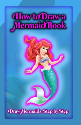 263x406 how to draw a mermaid book draw mermaids step - Mermaid Drawing Book