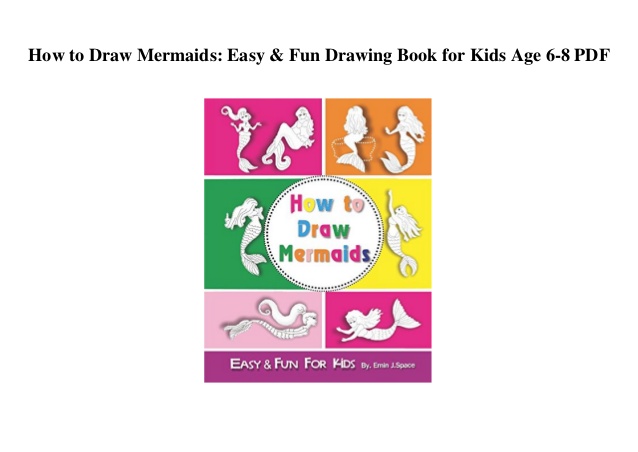 638x452 how to draw mermaids easy ampamp fun drawing book for kids age pdf - Mermaid Drawing Book