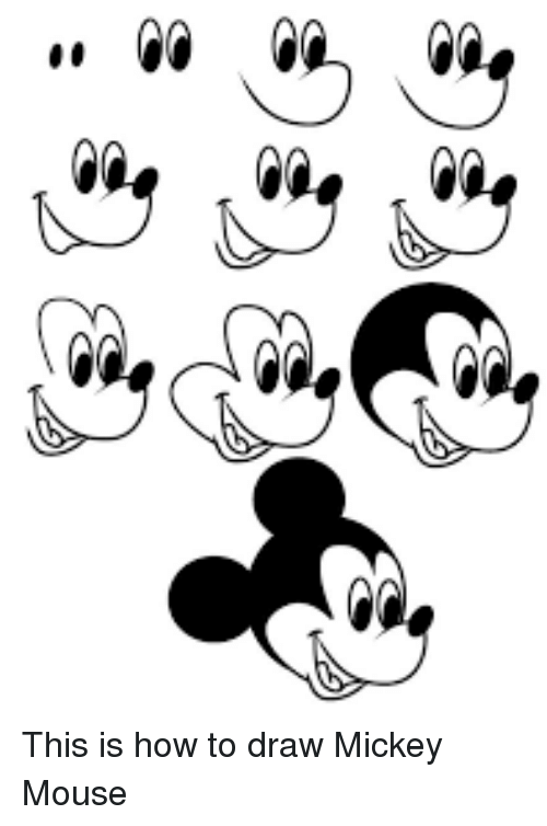 500x754 this is how to draw mickey mouse meme on me me - Mickey Drawing