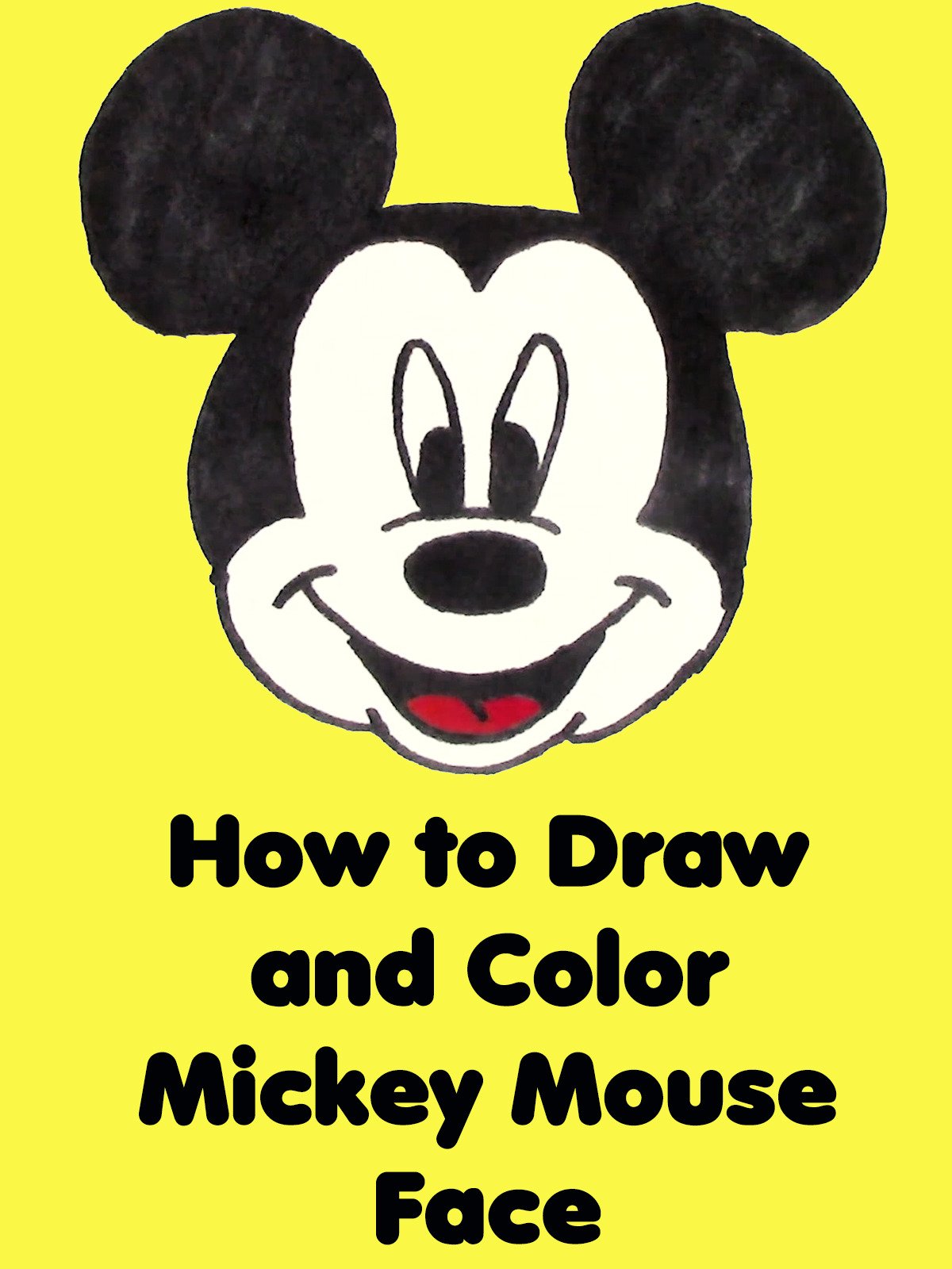 1200x1600 Watch How To Draw And Color Mickey Mouse Face Prime - Mickey Mouse Drawing