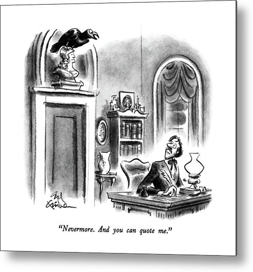 493x531 Nevermore And You Can Quote Me Metal Print - Nevermore Drawing