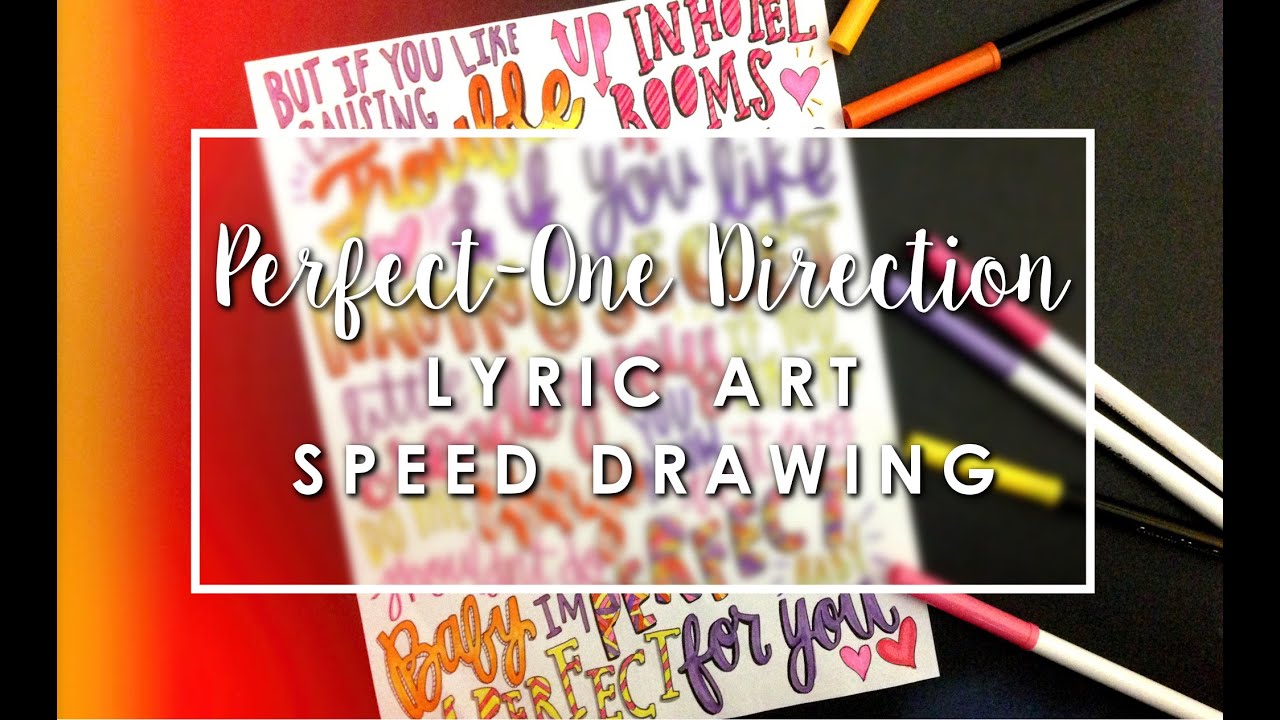 1280x720 perfect lyric art one direction speed drawing - One Direction Lyric Drawings