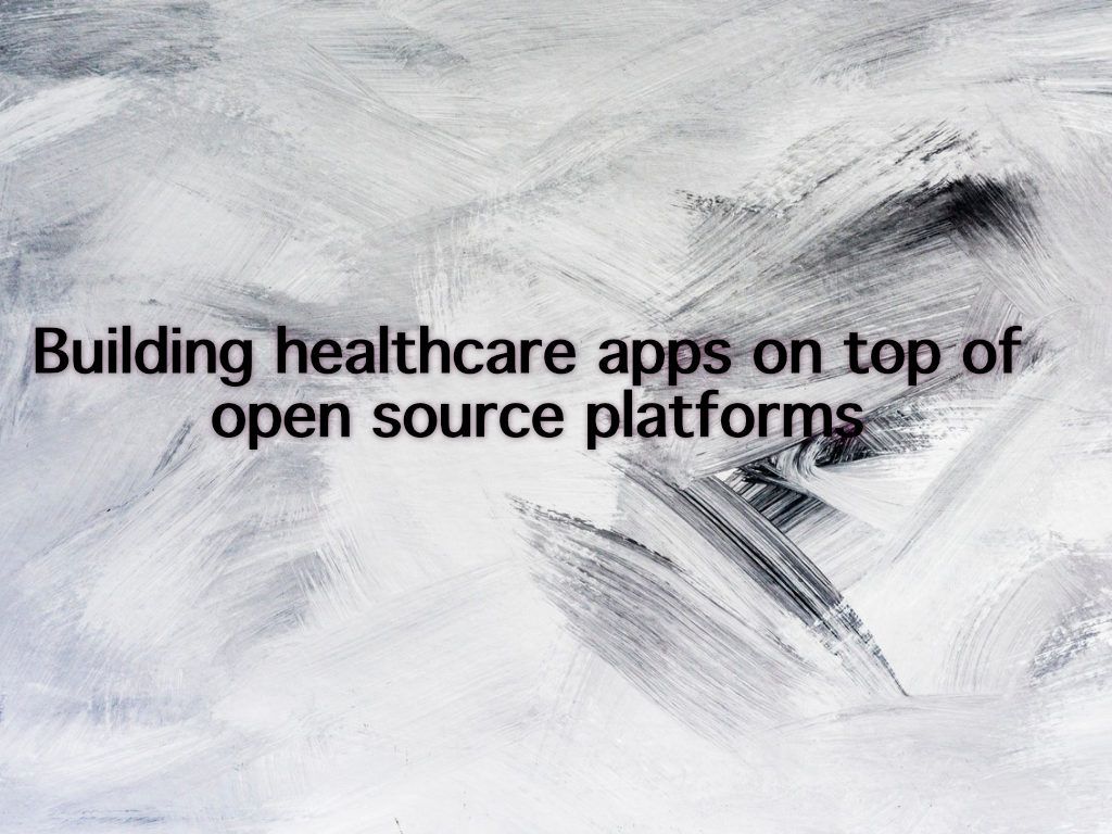 1024x768 building healthcare apps on top of open source platforms, benefits - Open Source Drawing App