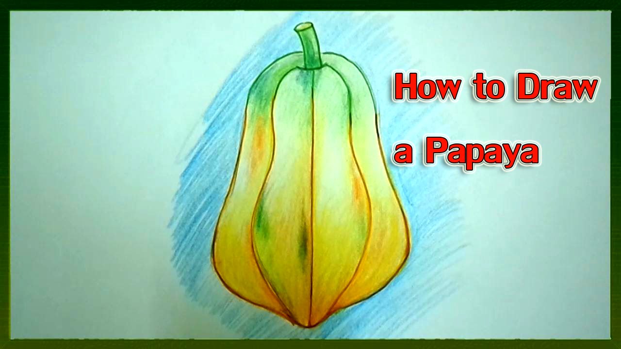 1280x720 How To Draw A Papaya - Papaya Drawing