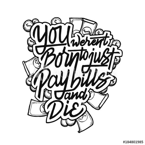 500x500 vintage hand drawing typography motivational quote illustration - Pay Drawing