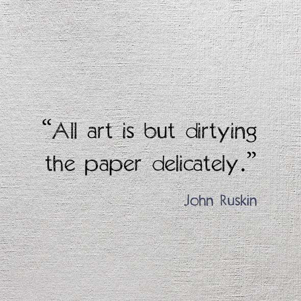 590x590 John Ruskin Quote Drawing - Qoutes About Drawing