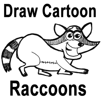 350x350 How To Draw Cartoon Raccoons With Easy Step - Raccoon Cartoon Drawing