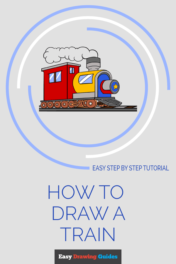 600x900 How To Draw A Train In A Few Easy Steps Easy Drawing Guides - Railway Drawing