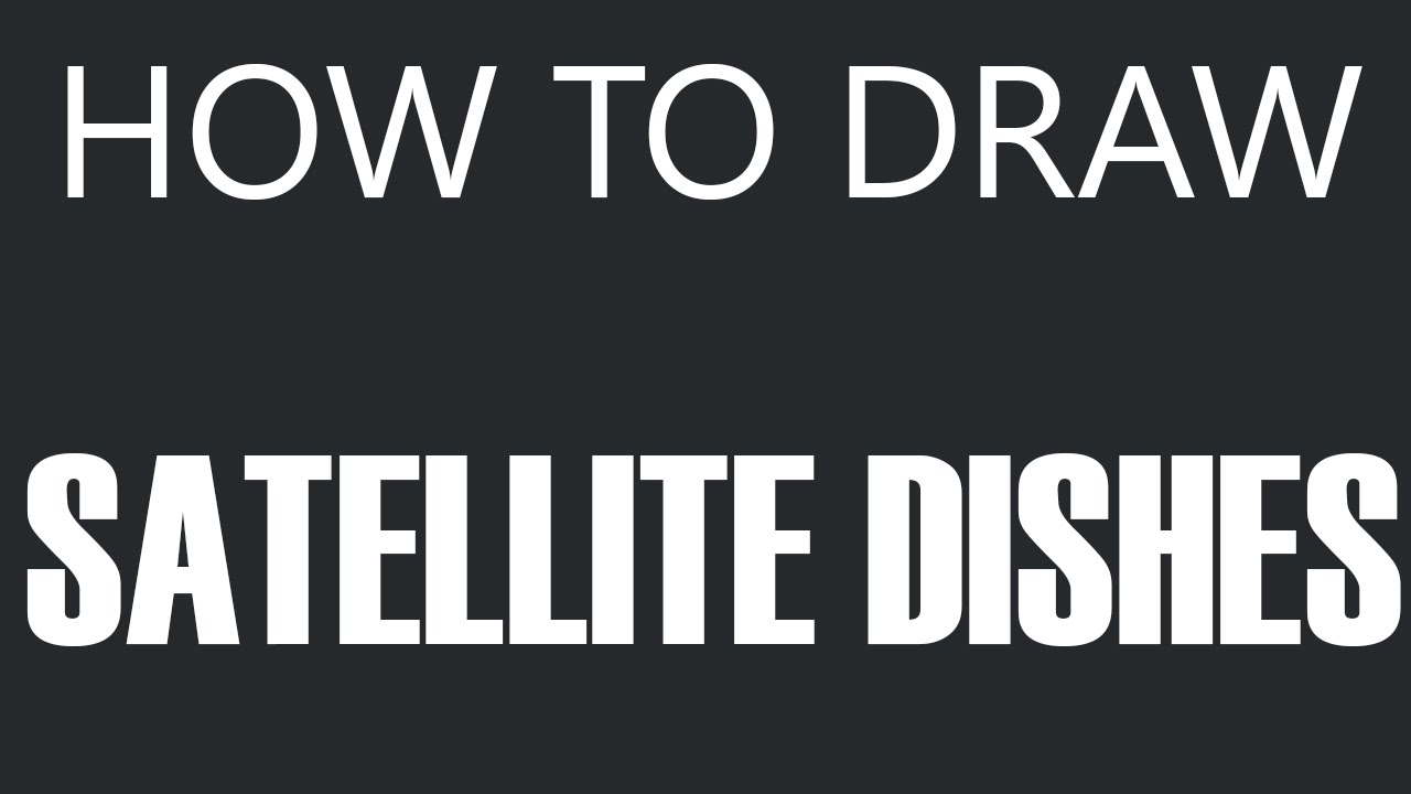 1280x720 how to draw a satellite dish - Satellite Dish Drawing