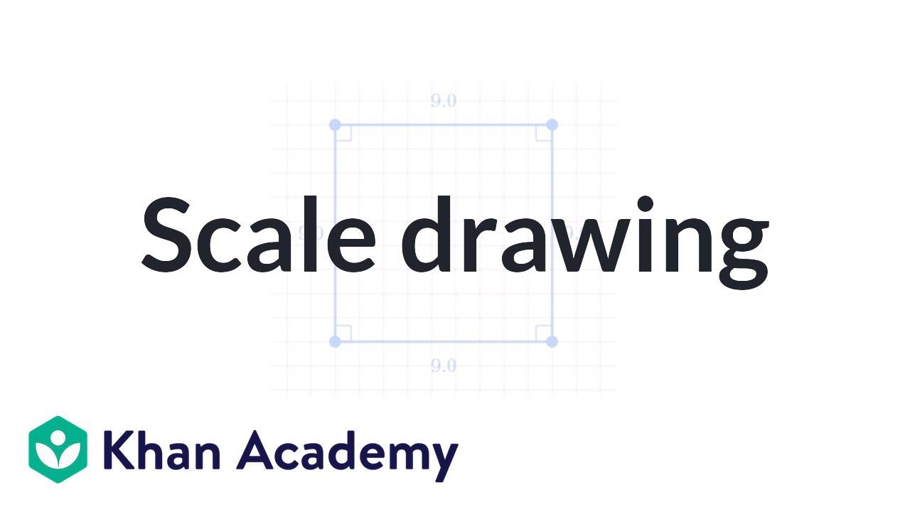 1280x720 How To Make A Scale Drawing Grade Khan Academy - Scale Drawing