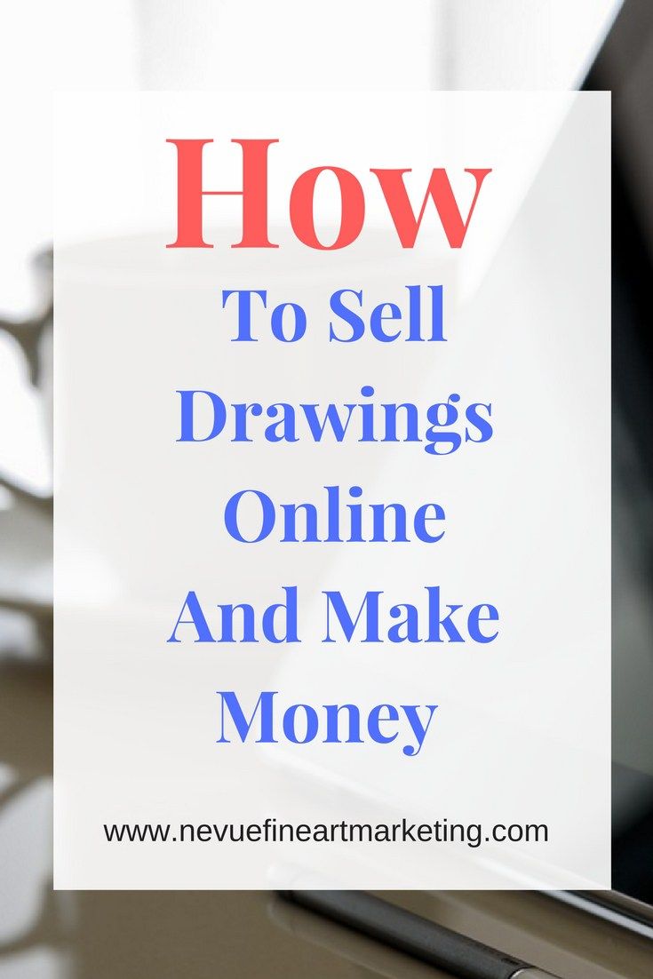 735x1102 How To Sell Drawings Online And Make Money Art Things To Sell - Sell Drawings
