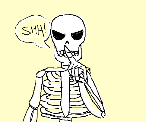 300x250 skeleton tells you to shh drawing - Shh Drawing