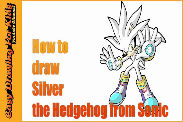 600x400 how to draw silver the hedgehog from sonic drawing course - Silver The Hedgehog Drawing