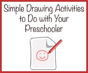 300x250 Simple Drawing Activities To Do With Your Preschooler - Simple Drawing For Preschoolers