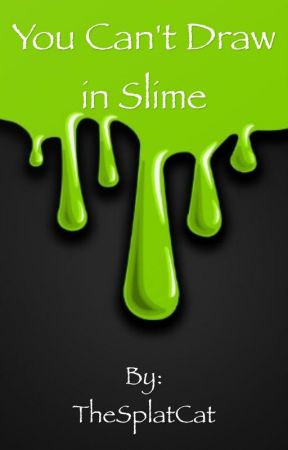 288x450 You Can't Draw In Slime - Slime Drawing