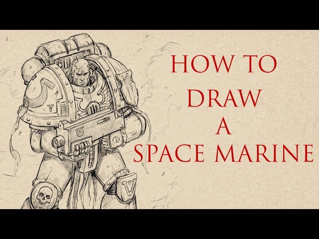 640x480 how to draw a space marine timelapse + tutorial link - Space Marine Drawing