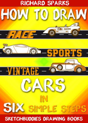 290x406 How To Draw Cars In Six Simple Steps Drawing Race Cars, Sports - Sports Drawing Books