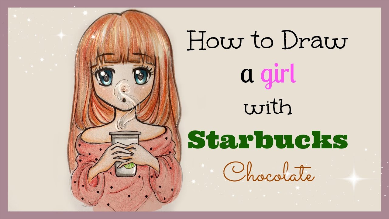 1280x720 Drawing Tutorial How To Draw And Color A Girl With Starbucks - Starbucks Girl Drawing