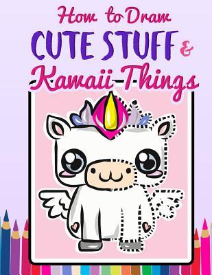 309x400 How To Draw Cute Stuff Kawaii Things A Quick Easy Step - Step By Step Drawing For Adults