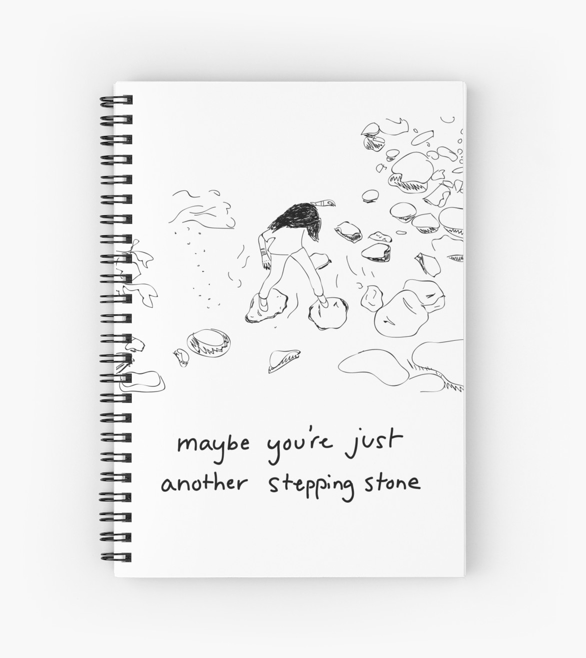 1171x1313 maybe you're just another stepping stone spiral notebooks - Stepping Stone Drawing