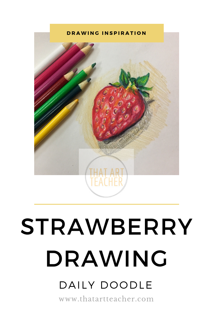 735x1102 daily doodle strawberry drawing that art teacher - Strawberry Drawing Images