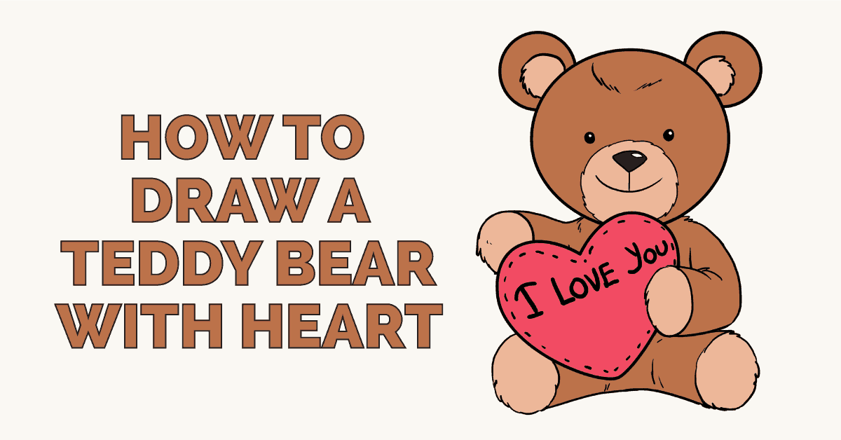 1200x628 How To Draw A Teddy Bear With A Heart - Stuffed Bear Drawing