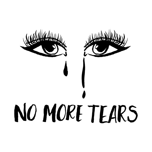 630x630 no more tears - Tears Drawing