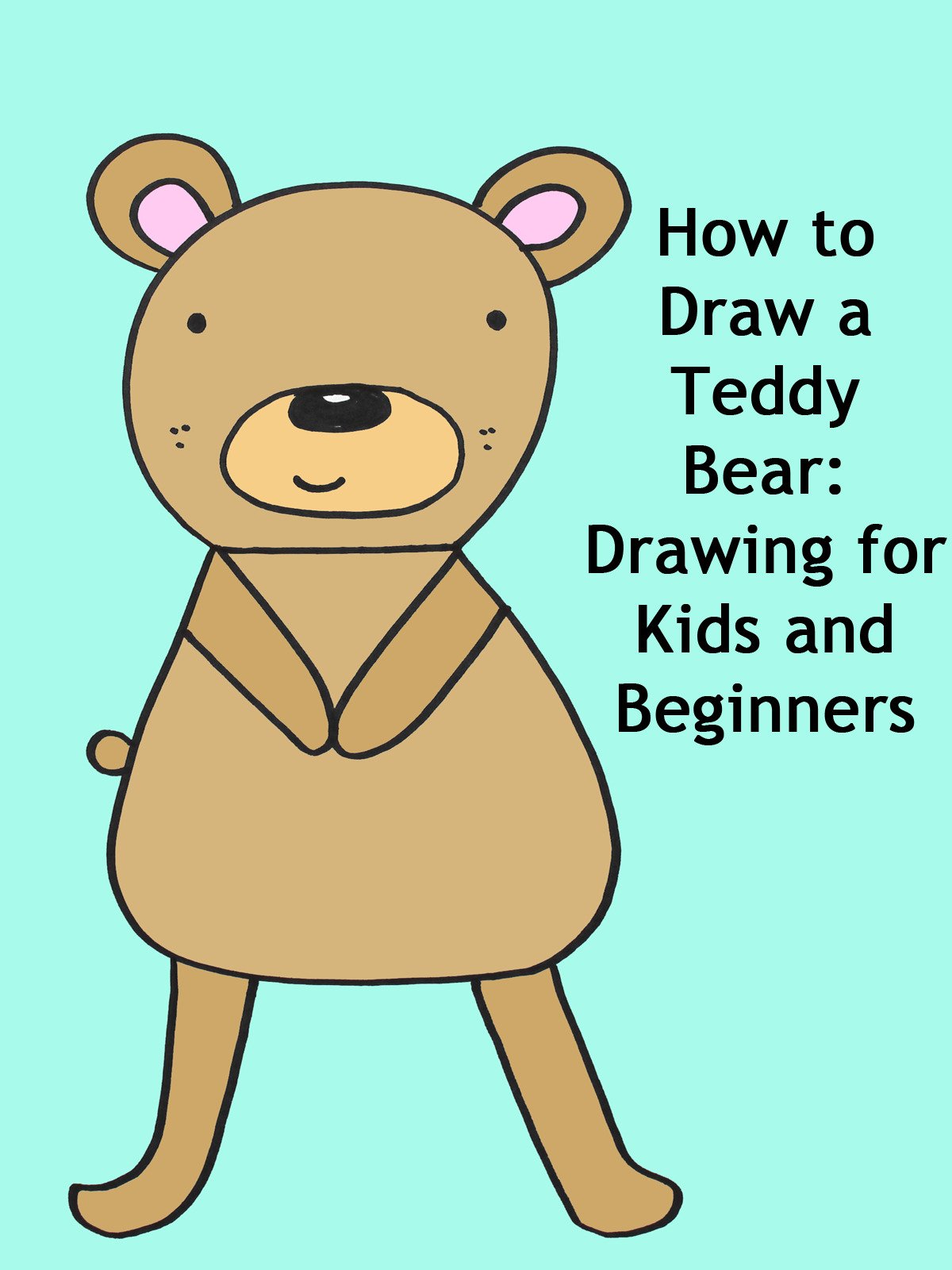 1200x1600 Watch How To Draw A Teddy Bear Drawing For Kids - Teddy Bear For Drawing