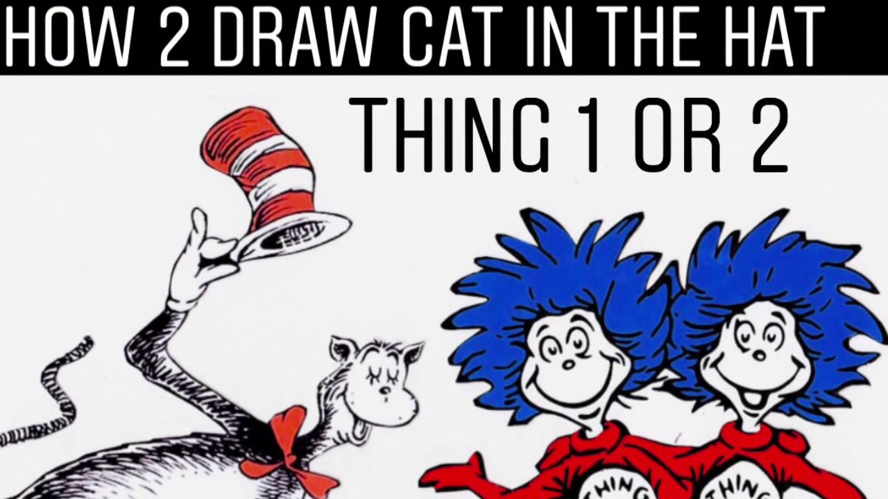 1280x720 How To Draw Cat In The Hat - Thing 1 And Thing 2 Drawing