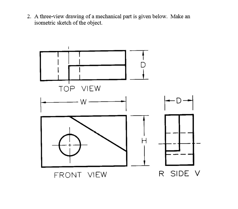 783x689 Solved A Three View Drawing Of A Mechanical Part Is Gi - Top View Drawing