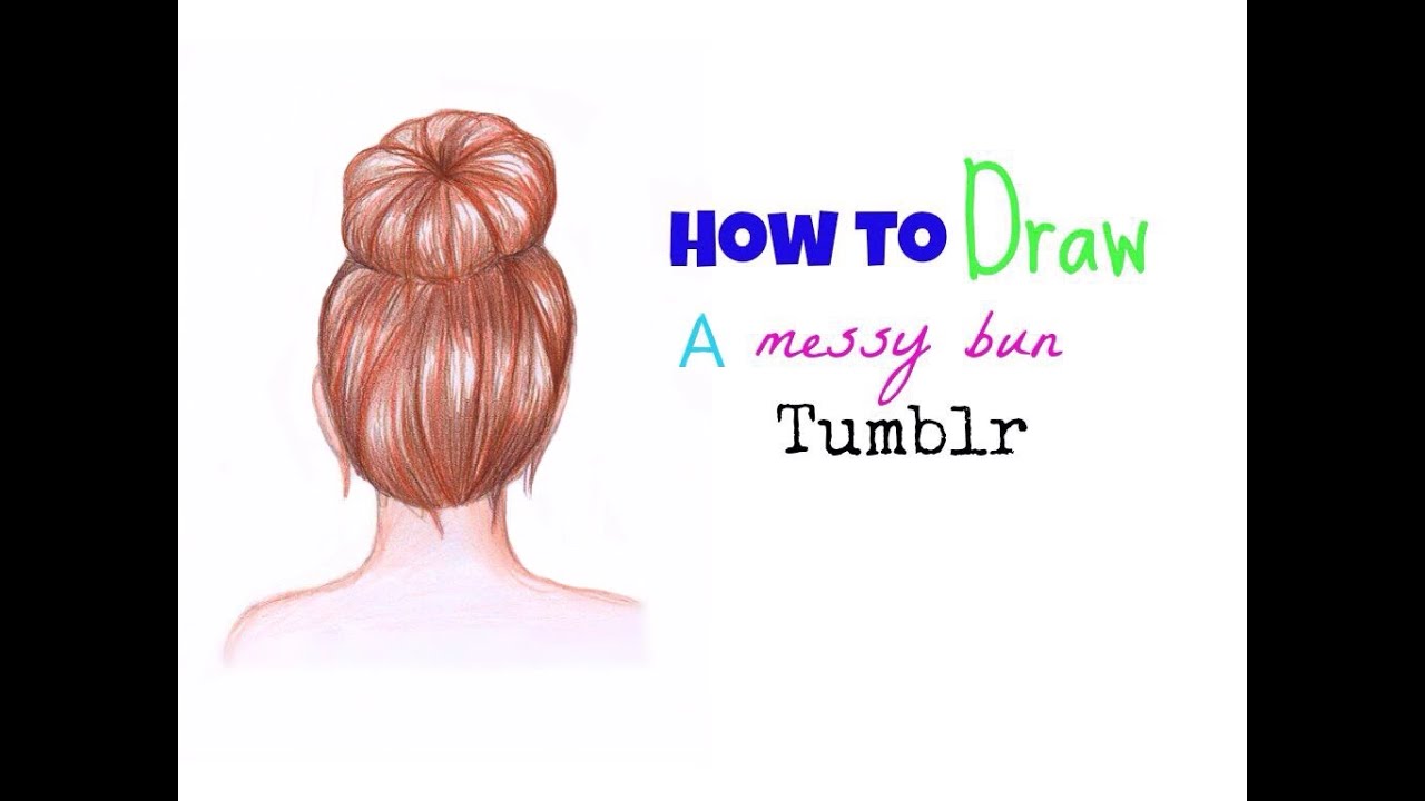 1280x720 how to draw a messy bun tumblr hair - Tumblr Hair Drawing Tutorial