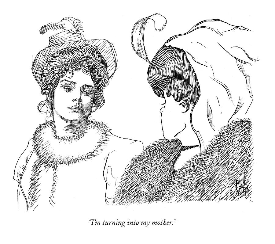 900x796 I'm Turning Into My Mother Drawing - Turn My Photo Into A Drawing