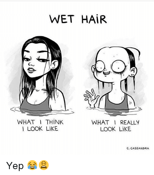 500x566 wet hair what think look like what i really look like c - Wet Hair Drawing