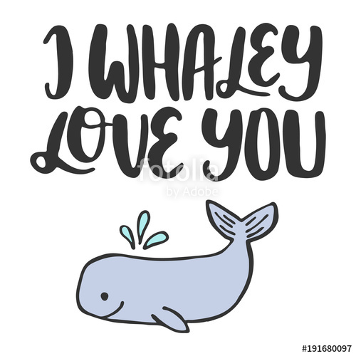 500x500 Hand Drawn Lettering Quote - Whale Outline Drawing