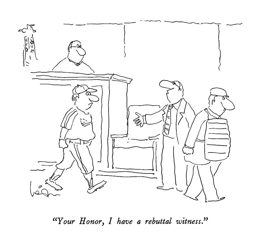 900x830 your honor, i have a rebuttal witness drawing - Witness Drawing