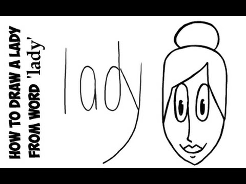 480x360 word drawing how to draw a lady from the word lady - Word Drawings