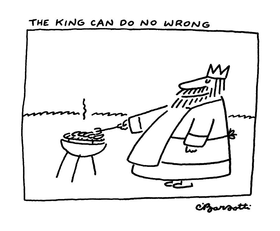 900x742 The King Can Do No Wrong Drawing - Wrong Drawing